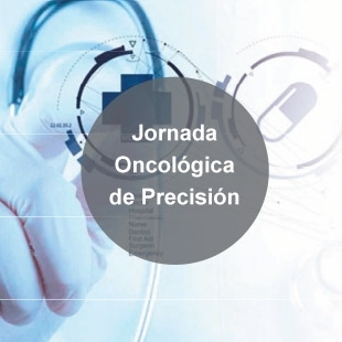 I Jornada. La oncología de precisión hoy: realidades y retos futuros
