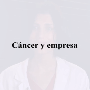 Relación entre el paciente con cáncer y la empresa