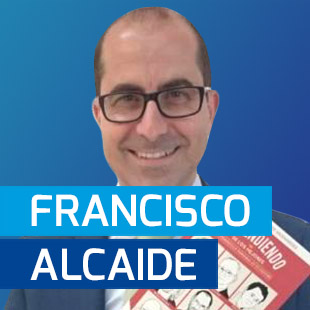 Francisco Alcaide: Liderazgo es hacer que las cosas ocurran. 