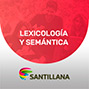 Lexicología y Semántica. 
