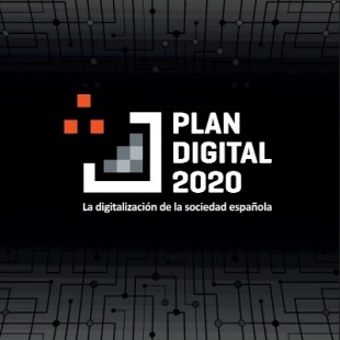 PLAN DIGITAL 2020: LA DIGITALIZACIÓN DE LA SOCIEDAD ESPAÑOLA . 