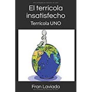 Libro El terrícola insatisfecho. (Terrícola UNO).. 