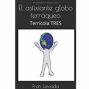 Libro El asfixiante globo terráqueo (Terrícola TRES).. 