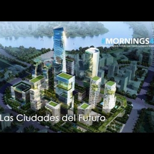 Las ciudades del futuro en Mornings4, 1ra Conferencia Tecnológica Experiencial. 