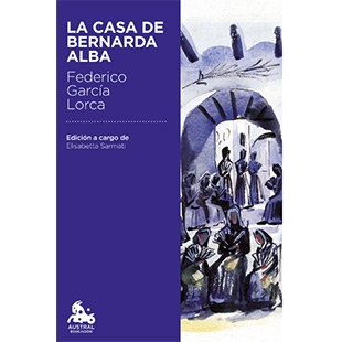 Aprende sobre Lorca y La casa de Bernarda Alba. 