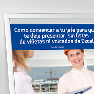 Cómo convencer a tu jefe para que te deje presentar sin listas de viñetas ni volcados de Excel