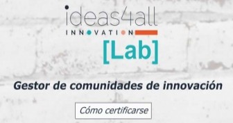 Te contamos cómo certificarte en gestión de comunidades de innovación